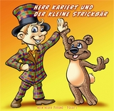 Herr Kariert und der kleine Strickb&auml;r - Gerd Andiel