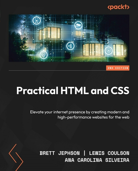 Practical HTML and CSS -  Lewis Coulson,  Brett Jephson,  Ana Carolina Silveira