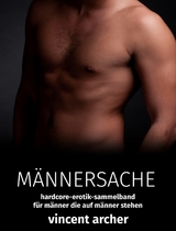 M&auml;nnersache -  Vincent Archer