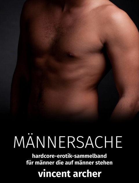 M&auml;nnersache -  Vincent Archer