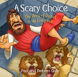 A Scary Choice -  Paul Gully,  Delores Gully