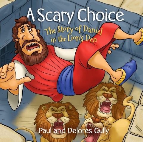 A Scary Choice -  Paul Gully,  Delores Gully
