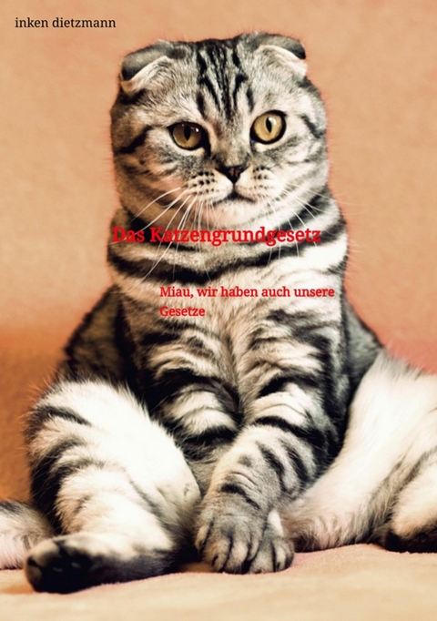 Das Katzengrundgesetz - inken dietzmann