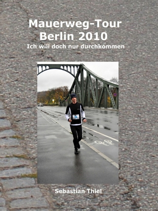 Mauerweg-Tour Berlin 2010