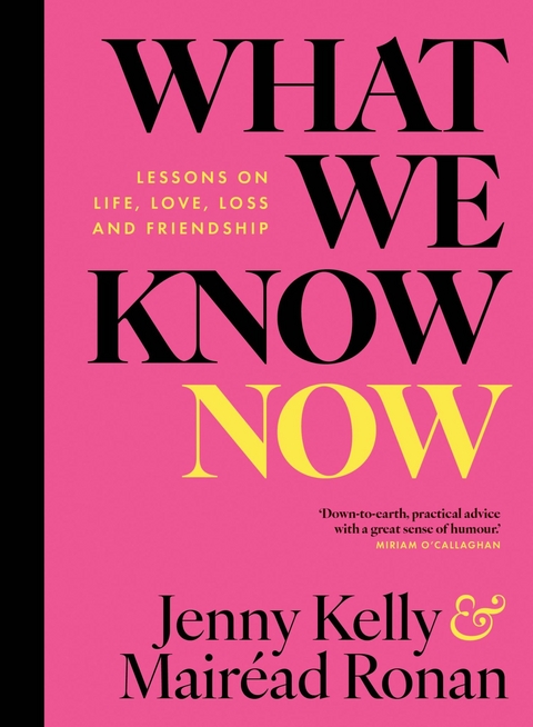 What We Know Now! -  Jenny Kelly,  Mairead Ronan