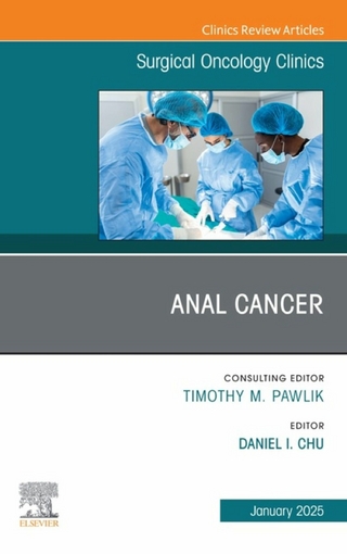 Anal Cancer, An Issue of Surgical Oncology Clinics of North America