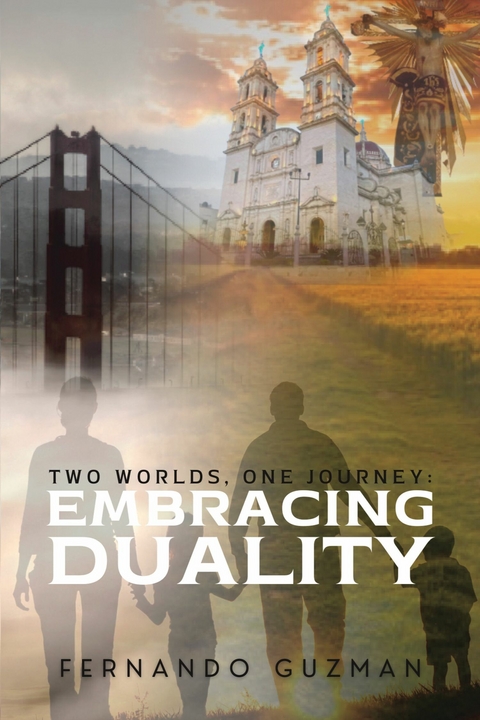 Two Worlds, One Journey: Embracing Duality -  Fernando Guzman