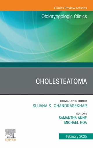 Cholesteatoma, An Issue of Otolaryngologic Clinics of North America