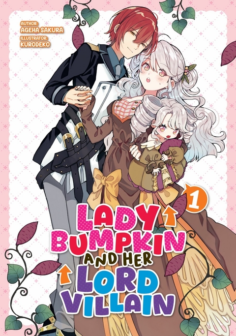 Lady Bumpkin and Her Lord Villain: Volume 1 -  Ageha Sakura