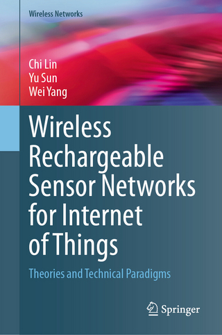 Wireless Rechargeable Sensor Networks for Internet of Things