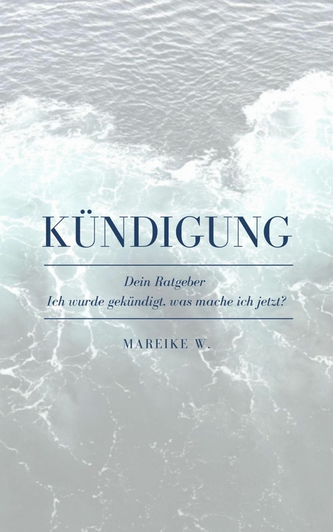 K&uuml;ndigung - Mareike W.