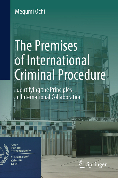 The Premises of International Criminal Procedure -  Megumi Ochi