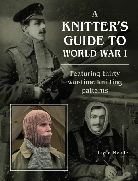 Knitter's Guide to World War 1 -  Joyce Meader