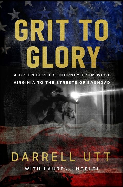 Grit to Glory -  Lauren Ungeldi,  Darrell Utt