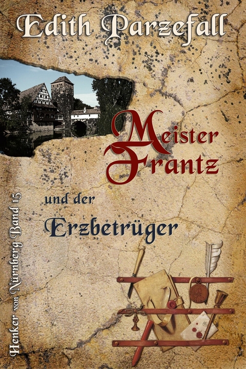 Meister Frantz und der Erzbetrüger - Edith Parzefall