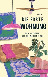 Die erste Wohnung - Paul M.