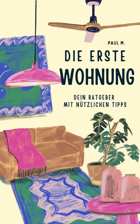 Die erste Wohnung - Paul M.