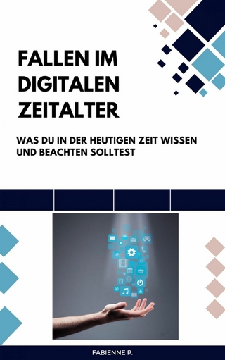 Fallen im digitalen Zeitalter