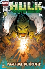 Hulk 5 - Planet Hulk: Die R&uuml;ckkehr -  Greg Pak