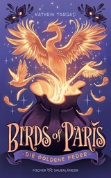 Birds of Paris &ndash; Die Goldene Feder - Kathrin Tordasi