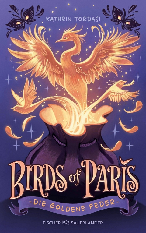 Birds of Paris &ndash; Die Goldene Feder - Kathrin Tordasi