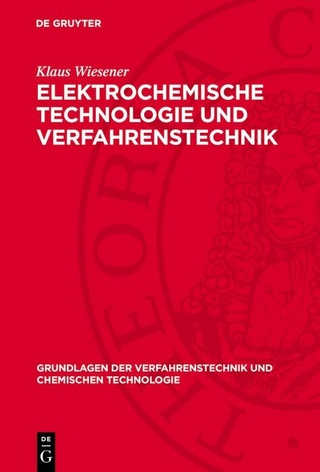 Elektrochemische Technologie und Verfahrenstechnik