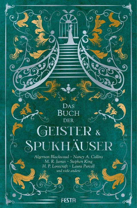 Das Buch der Geister & Spukh&auml;user - Stephen King, Laura Purcell, M. R. James, Algernon Blackwood