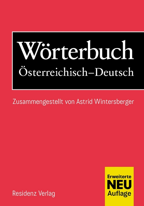 W&ouml;rterbuch &Ouml;sterreichisch-Deutsch -  Astrid Wintersberger