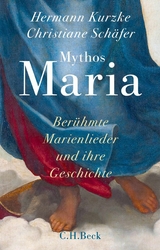 Mythos Maria - Hermann Kurzke, Christiane Sch&auml;fer
