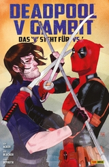 Deadpool v Gambit - Das 'V' steht f&uuml;r 'VS' -  Ben Blacker