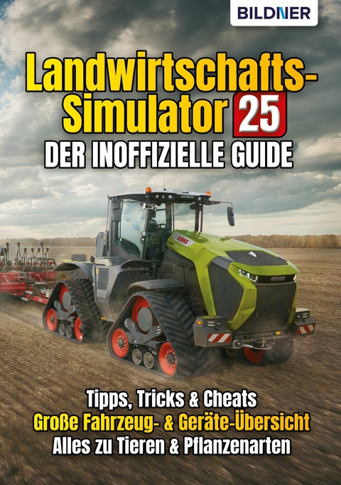 Landwirtschafts-Simulator 25 - Andreas Zintzsch, Anne-Sophie Hardouin, Aaron Kübler