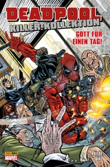 Deadpool Killer-Kollektion 9 - Gott f&uuml;r einen Tag -  Christopher Priest