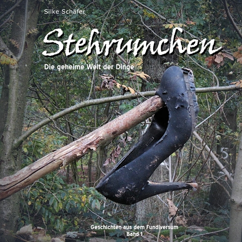 Stehrumchen - Silke Sch&auml;fer