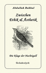 Zwischen Ethik & &Auml;sthetik - Abdullah Rahhal
