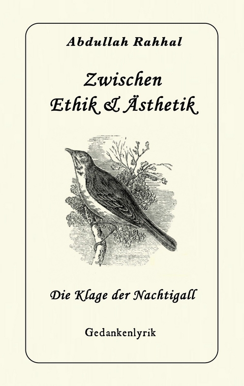 Zwischen Ethik & &Auml;sthetik - Abdullah Rahhal