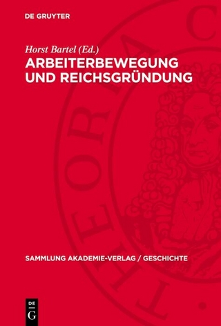 Arbeiterbewegung und Reichsgründung