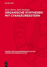 Organische Synthesen mit Cyans&auml;ureestern - Dieter Martin, Radu Bacaloglu