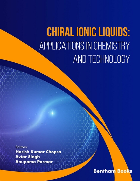 Chiral Ionic Liquids: Applications in Chemistry and Technology - 