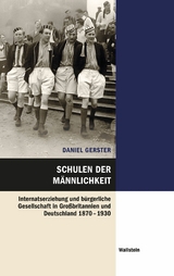 Schulen der M&auml;nnlichkeit -  Daniel Gerster