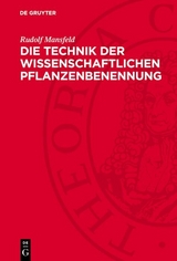Die Technik der wissenschaftlichen Pflanzenbenennung - Rudolf Mansfeld
