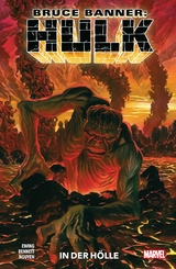 Bruce Banner: Hulk 3 - In der H&ouml;lle -  Al Ewing
