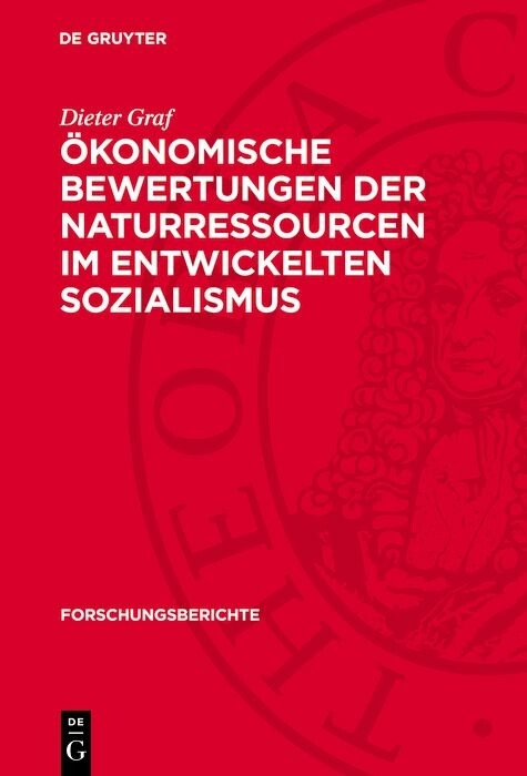 &Ouml;konomische Bewertungen der Naturressourcen im entwickelten Sozialismus - Dieter Graf
