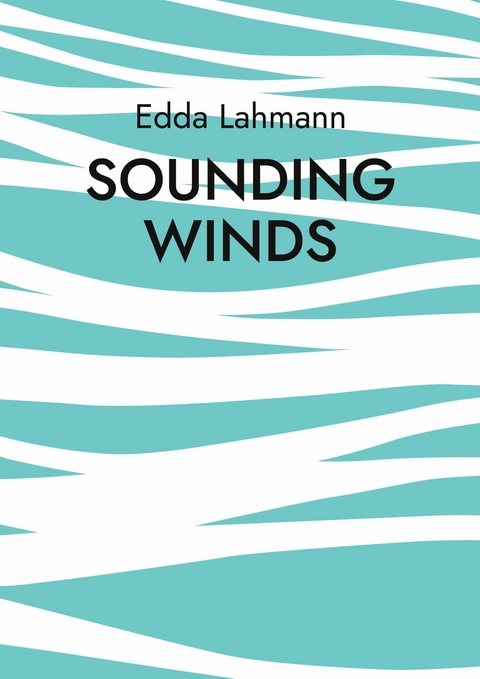 Sounding Winds - Edda Lahmann