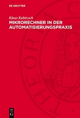 Mikrorechner in der Automatisierungspraxis - Klaus Kabitzsch