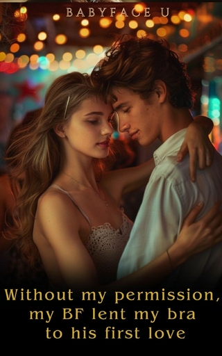 Without my permission, my BF lent my bra to his first love