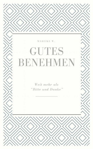 Gutes Benehmen