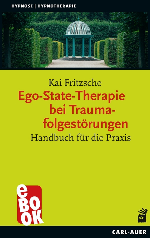 Ego-State-Therapie bei Traumafolgest&ouml;rungen - Kai Fritzsche