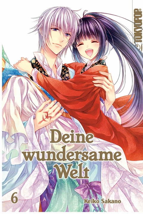 Deine wundersame Welt - Band 6 -  Keiko Sakano