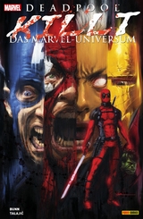 Deadpool killt das Marvel-Universum -  Cullen Bunn