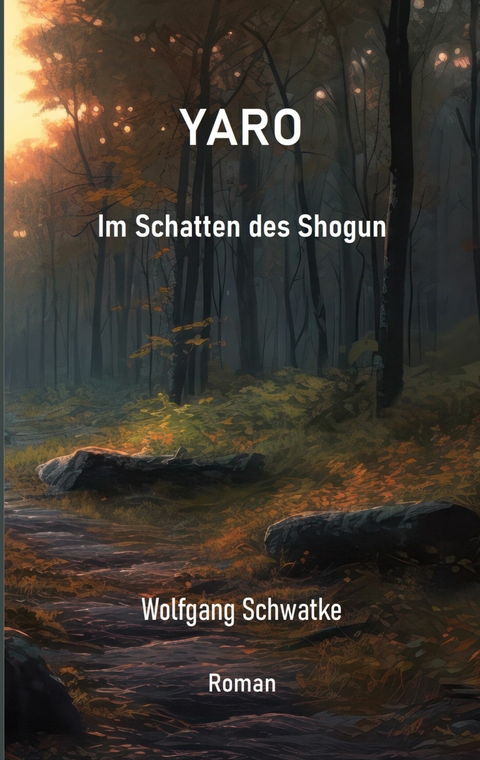 Yaro Im Schatten des Shogun -  Wolfgang Schwatke
